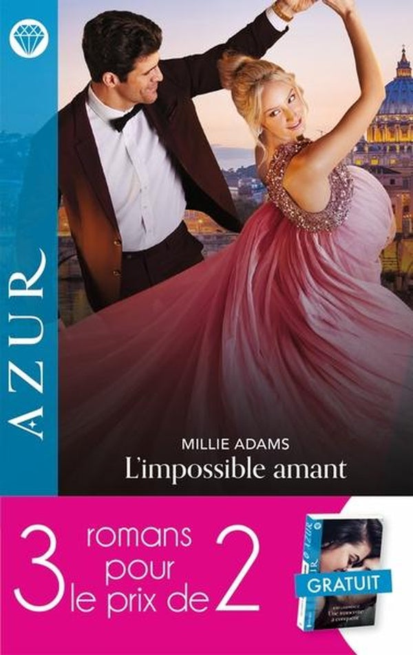 L'impossible amant ; Dangereuse liberté ; Une innocente à conquérir