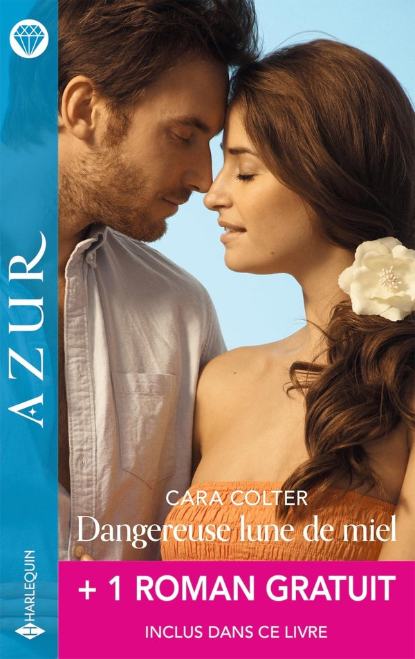 Dangereuse lune de miel ; Le prix de la passion