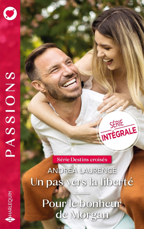 Destins croisés Tomes 1 et 2 : Un pas vers la liberté ; Pour le bonheur de Morgan