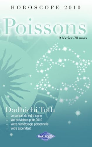 Horoscope 2010 ; poissons ; 19 février - 20 mars