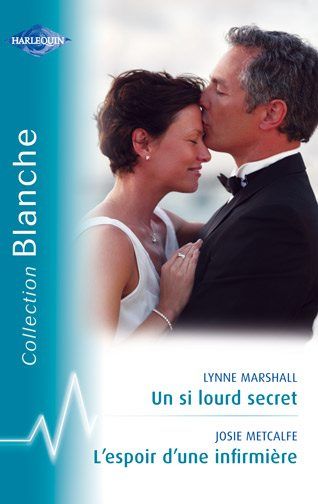 Un si lourd secret ; l'espoir d'une infirmière