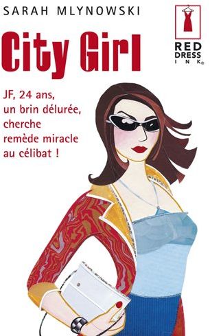 City girl ; JF, 24 ans, un brin délurée, cherche remède miracle au célibat !