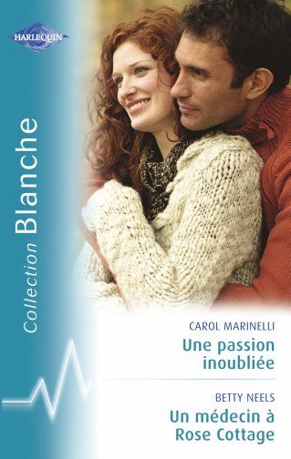 Une passion inoubliée ; un médecin à Rose Cottage