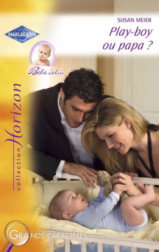Play-boy ou papa ?