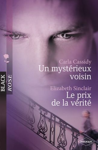 Un mystérieux voisin ; le prix de la vérité