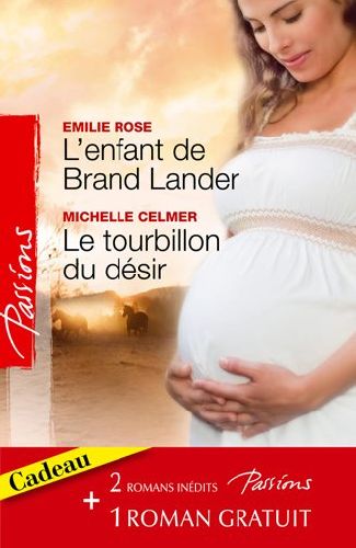 L'enfant de Brand Lander ; le tourbillon du désir