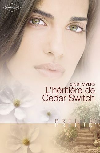 L'héritière de Cedar Switch