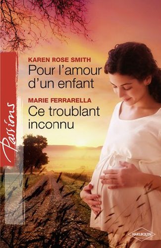 Pour l'amour d'un enfant ; ce troublant inconnu