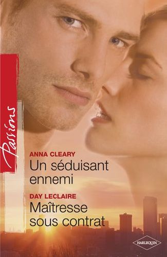Un séduisant ennemi ; maîtresse sous contrat