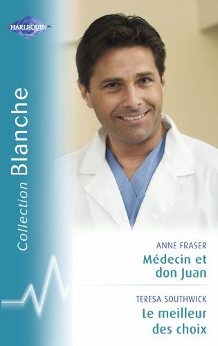 Médecin et don juan ; le meilleur des choix