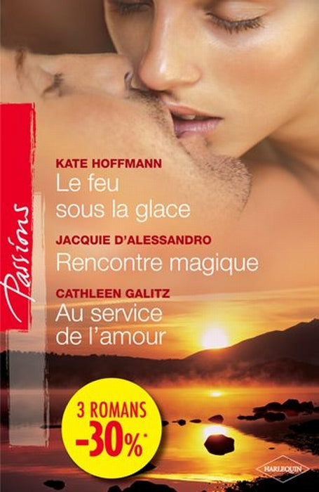 Le feu sous la glace ; rencontre magique ; au service de l'amour