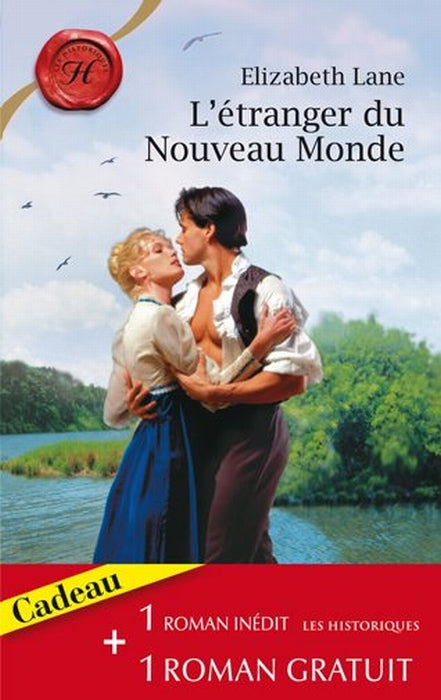 L'étranger du nouveau monde ; le baiser de l'aube