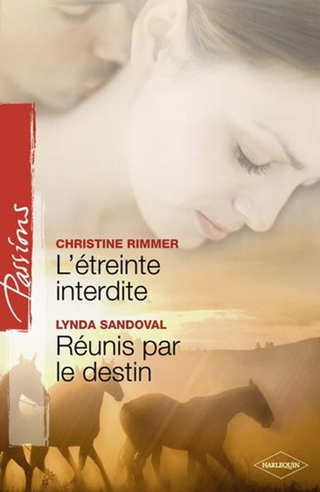 L'étreinte interdite ; réunis par le destin
