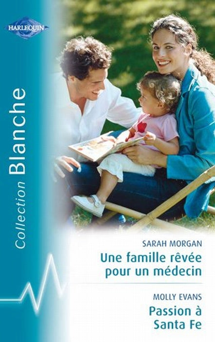 Une famille rêvée pour un médecin ; passion à Santa Fe