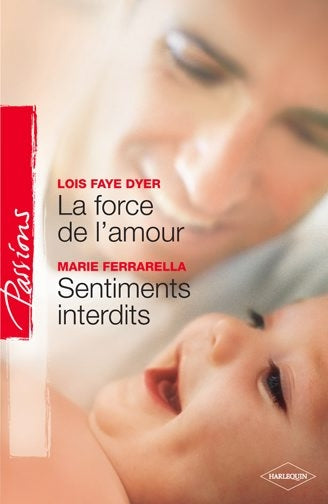 La force de l'amour ; sentiments interdits