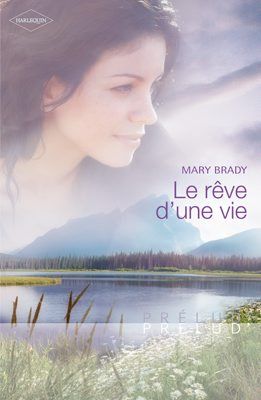 Le rêve d'une vie