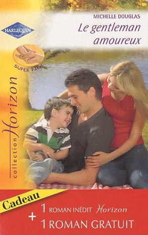 Le gentleman amoureux ; mariés pour toujours