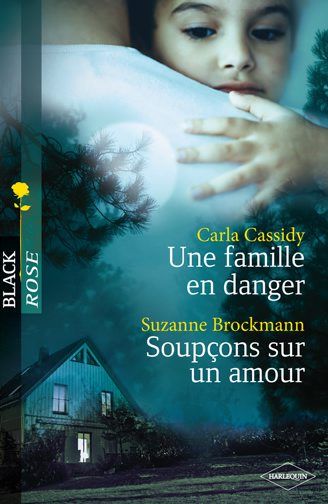 Une famille en danger ; soupçons sur un amour
