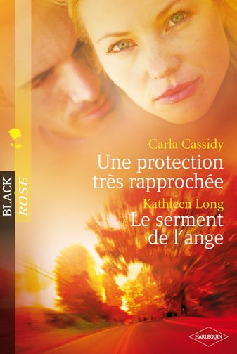 Une protection tres rapprochée ; le serment de l'ange