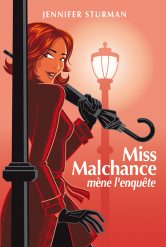 Miss Malchance mène l'enquête