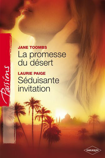 La promesse du désert ; séduisante invitation
