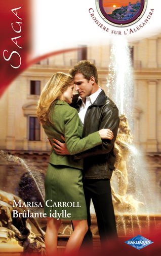 Croisière sur l'Alexandra Tome 4 ; brûlante idylle