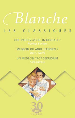 Que cachez vous Dr Kendal ? ; médecin ou ange-gardien ? ; un médecin trop séduisant