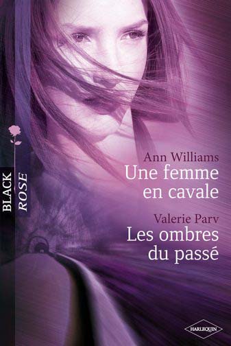 Une femme en cavale ; les ombres du passé