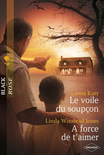 Le voile du soupçon ; à force d'aimer