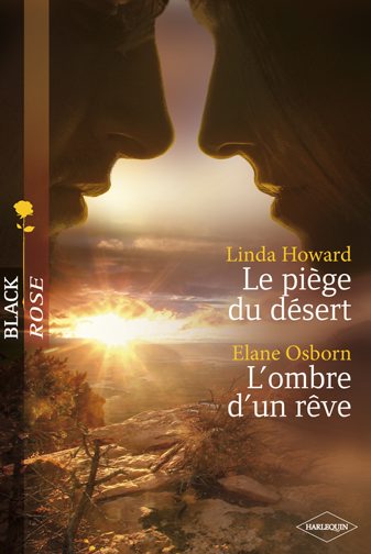 Le piège du désert ; l'ombre d'un rêve