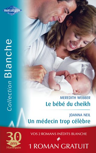 Le bébé du Sheikh ; un médecin trop célèbre ; effets secondaires