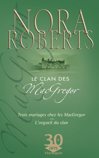 Trois mariages chez les Mac Gregor ; l'orgueil du clan