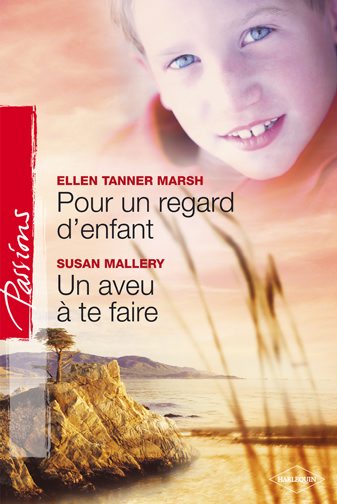 Pour un regard d'enfant ; un aveu à te faire