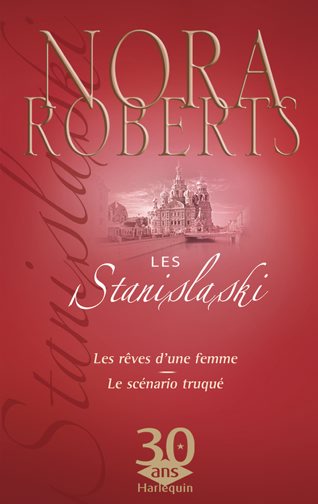 Les Stanislaski ; les rêves d'une femme ; le scénario truqué