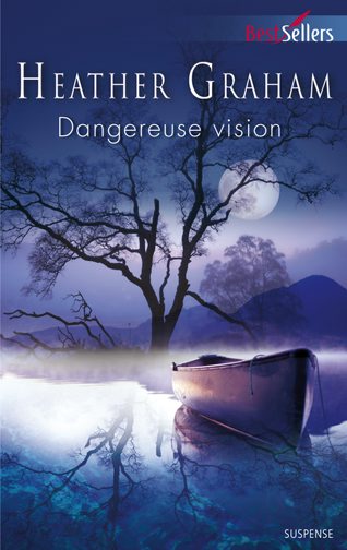Dangereuse vision
