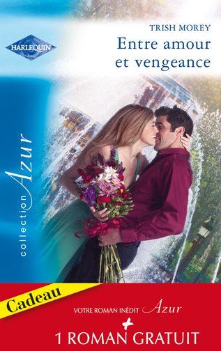 Entre amour et vengeance ; l'été de la passion