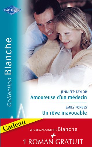 Amoureuse d'un médecin ; un rêve inavouable ; urgence à Bayside