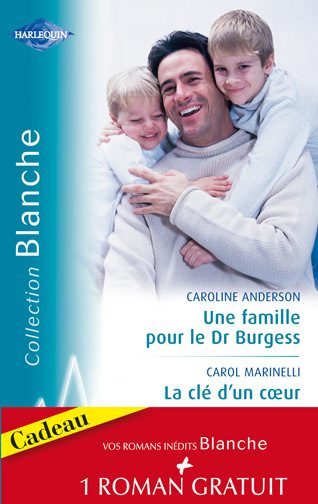 Une famille pour le Dr Burgess ; la clé d'un coeur