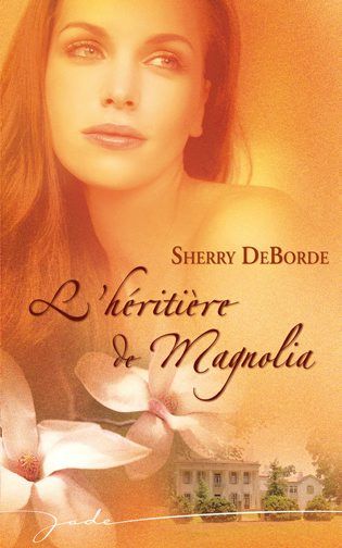 L'héritière de Magnolia