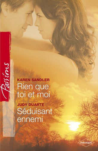 Rien que toi et moi ; séduisant ennemi