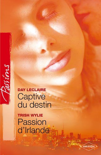 Captive du destin ; passion d'Irlande