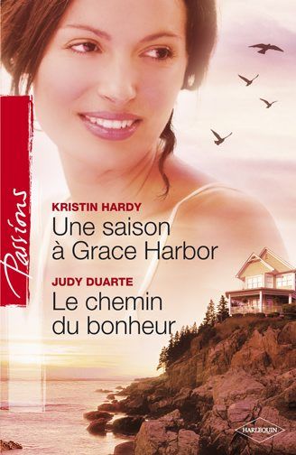 Une saison à Grace Harbor ; le chemin du bonheur