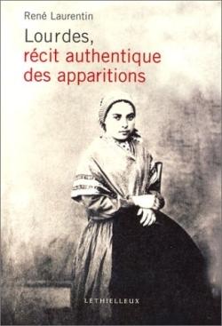 Lourdes, recit authentique des apparitions