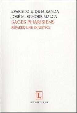 Sages pharisiens ; reparer une injustice