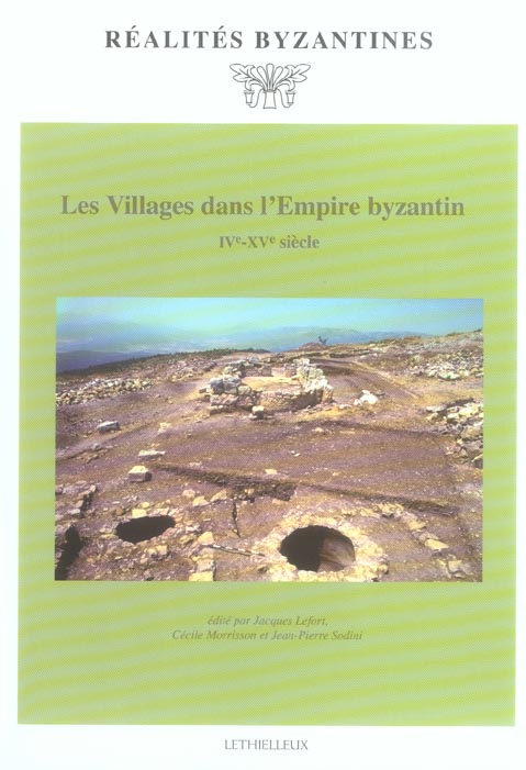 Les villages dans l'Empire byzantin ; IVe-XVe siècle
