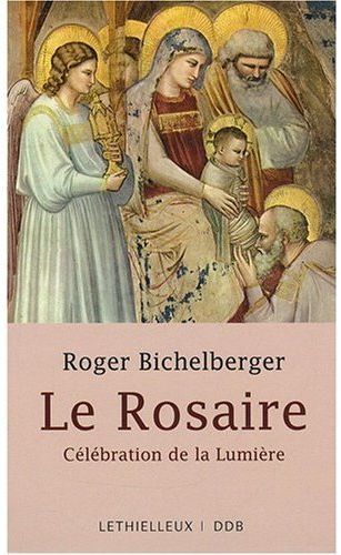 Le rosaire ; célébration de la lumière