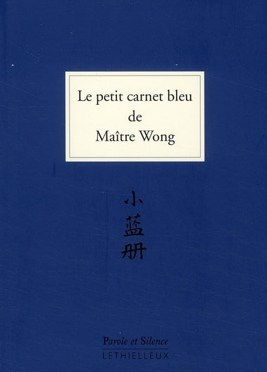 Le petit carnet bleu de Maître Wong