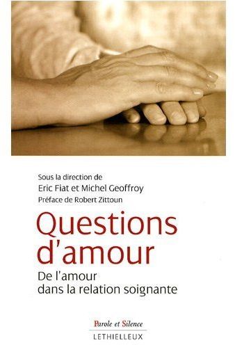 Questions d'amour ; de l'amour dans la relation soignante