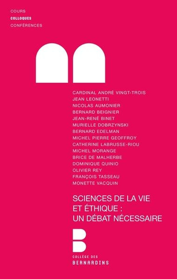 Colloque Tome 7 ; sciences de la vie et éthique : un débat