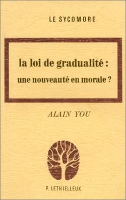 La loi de gradualité : une nouveauté en morale ?